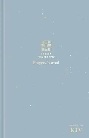 Every Woman's Prayer Journal: Featuring the King James Version
