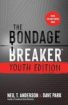 The Bondage Breaker Youth Edition - Neil T Anderson - Morning Star Christian Bookstores