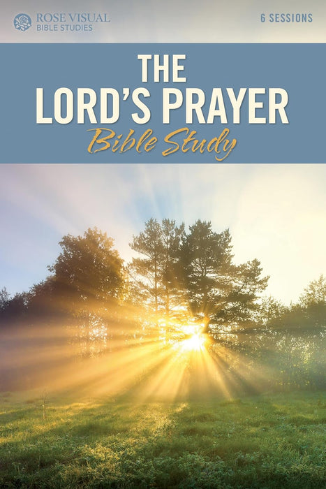 THE LORD'S PRAYER BIBLE STUDY