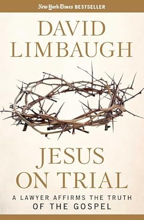 JESUS ON TRIAL - DAVID LIMBAUGH