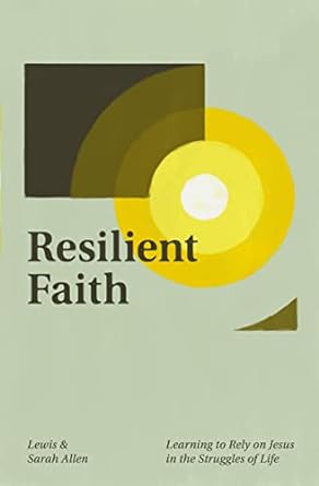 Resilient Faith - Lewis Allen