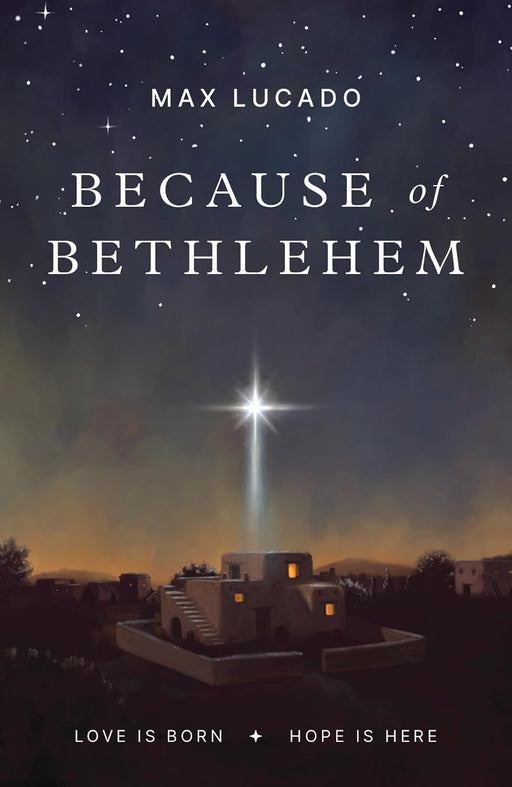Because of Bethlehem (25-pack) - Morning Star Christian Bookstores