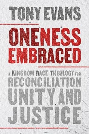 Oneness Embraced HC - Tony Evans - Morning Star Christian Bookstores