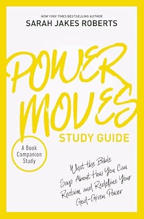 Power Moves Study Guide by Sarah Jakes Roberts - Morning Star Christian Bookstores