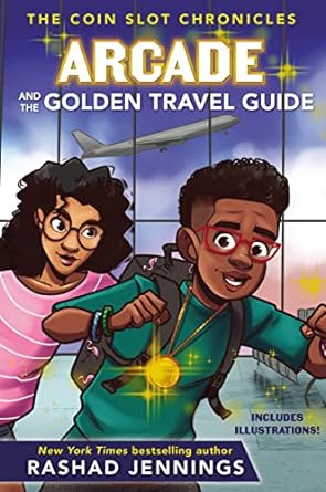 Arcade and the Golden Travel Guide (The Coin Slot Chronicles #2)