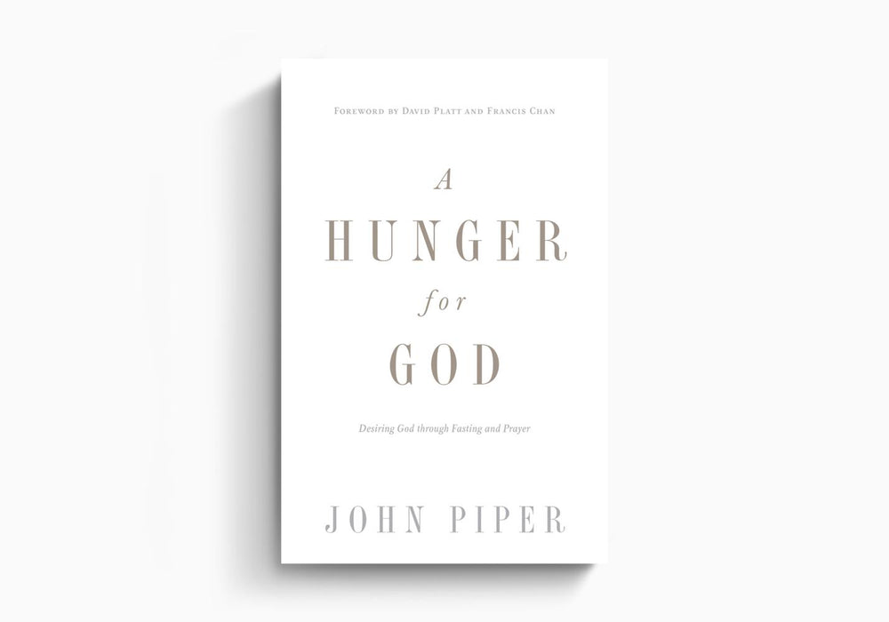 A Hunger for God - John Piper