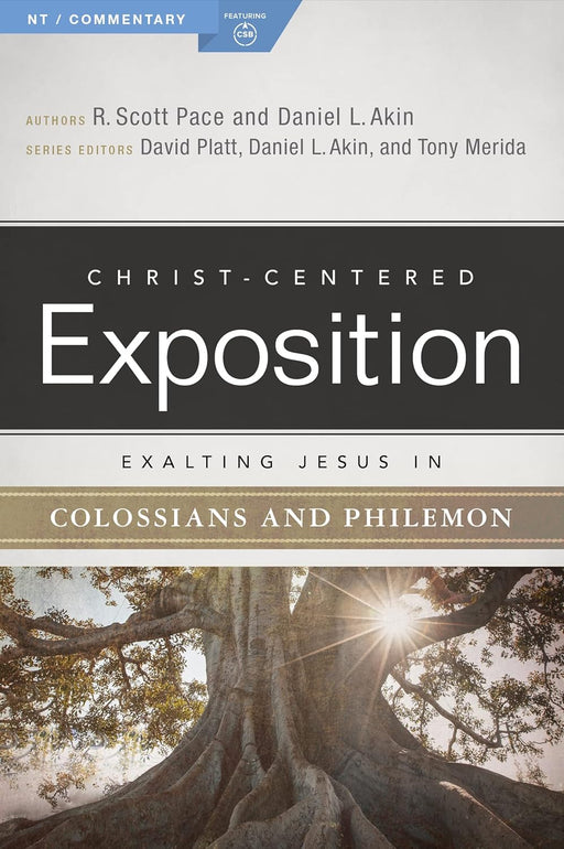 CCEC: EXALTING JESUS IN COLOSSIANS & PHILEMON - R SCOTT PACE & DANIEL AKIN - Morning Star Christian Bookstores
