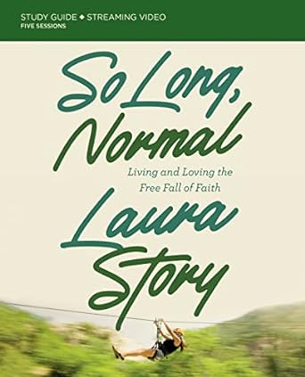 So Long, Normal Study Guide - Laura Story - Morning Star Christian Bookstores