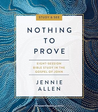 Nothing to Prove Study Guide - Jennie Allen