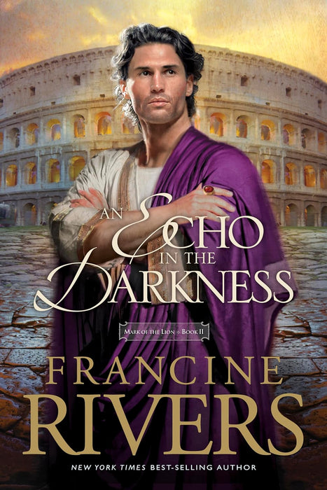 Echo in the Darkness - Francine Rivers