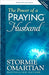 POWER OF A PRAYING HUSBAND - STORMIE OMARTIAN - Morning Star Christian Bookstores