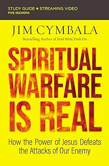 Spiritual Warfare Is Real Study Guide-Jim Cymbala