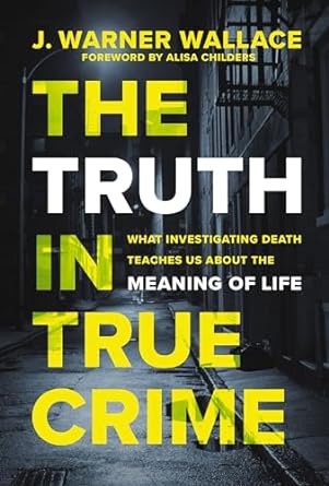 The Truth In True Crime-Wallace - Morning Star Christian Bookstores