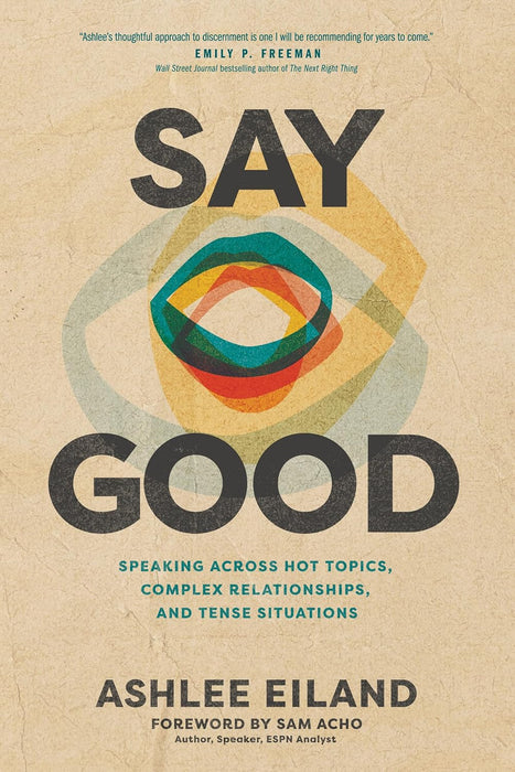 Say Good by Ashlee Eiland