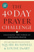 The 40 Day Prayer Challenge - Rushnell/DuArt - Morning Star Christian Bookstores