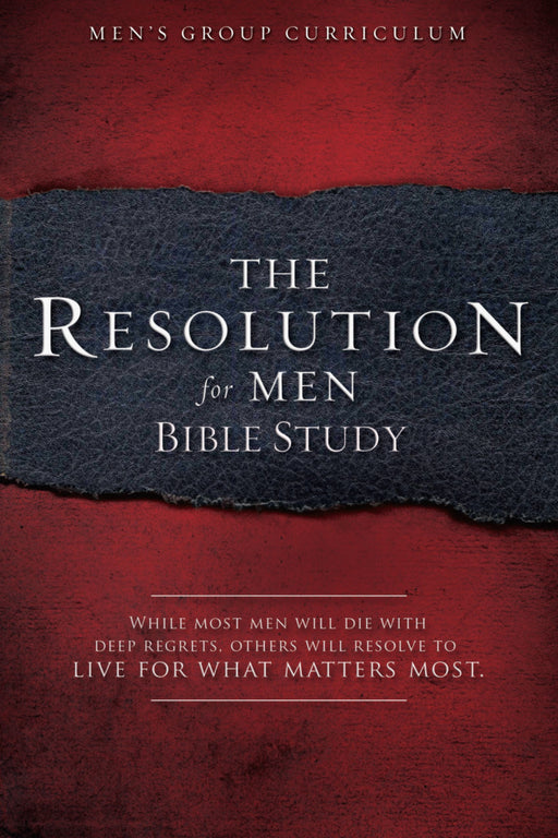THE RESOLTUTION FOR MEN BIBLE STUDY - Morning Star Christian Bookstores
