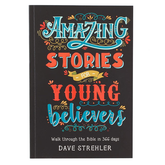 Amazing Stories for Young Believers - Dave Strehler - Morning Star Christian Bookstores