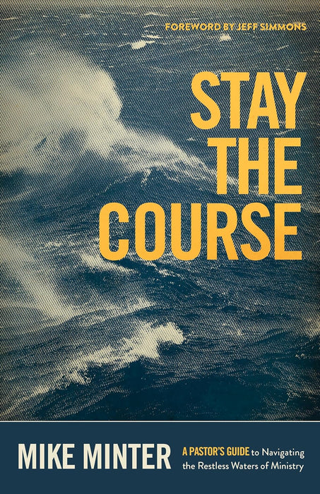 Stay the Course - Mike Minter