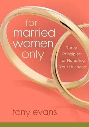 For Married Women Only - Tony Evans - Morning Star Christian Bookstores