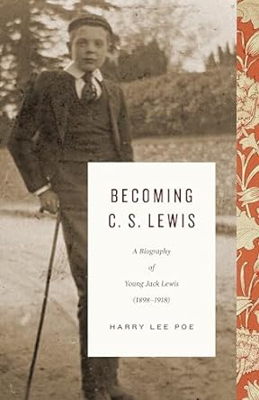 Becoming C. S. Lewis, Harry Lee Poe