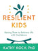 Resilient Kids - Kathy Koch - Morning Star Christian Bookstores