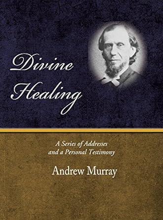 DIVINE HEALING-ANDREW MURRAY