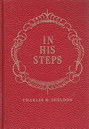 In His Steps - Charles M. Sheldon