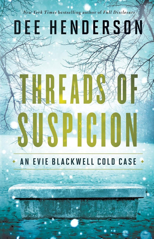 Threads of Suspicion (Evie Blackwell Cold Case) - Dee Henderson - Morning Star Christian Bookstores