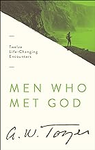 Men Who Met God - A W Tozer - Morning Star Christian Bookstores