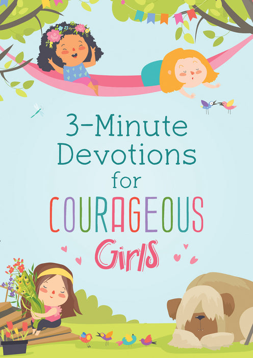 3-MINUTE DEVOTIONALS FOR COURAGEOUS GIRLS