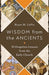 WISDOM FROM THE ANCIENTS - BRYAN M LITFIN - Morning Star Christian Bookstores