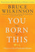 You Were Born For This - Bruce Wilkinson - Morning Star Christian Bookstores