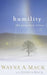 HUMILITY THE FORGOTTEN VIRTUE- MACK - Morning Star Christian Bookstores