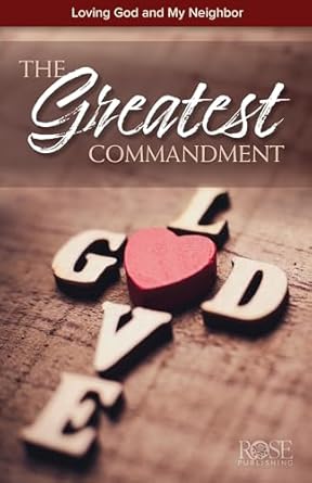 PAMPHLET: THE GREATEST COMMANDMENT - Morning Star Christian Bookstores