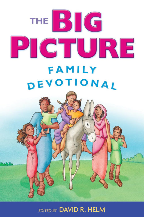 The Big Picture Family Devotional-David Helm