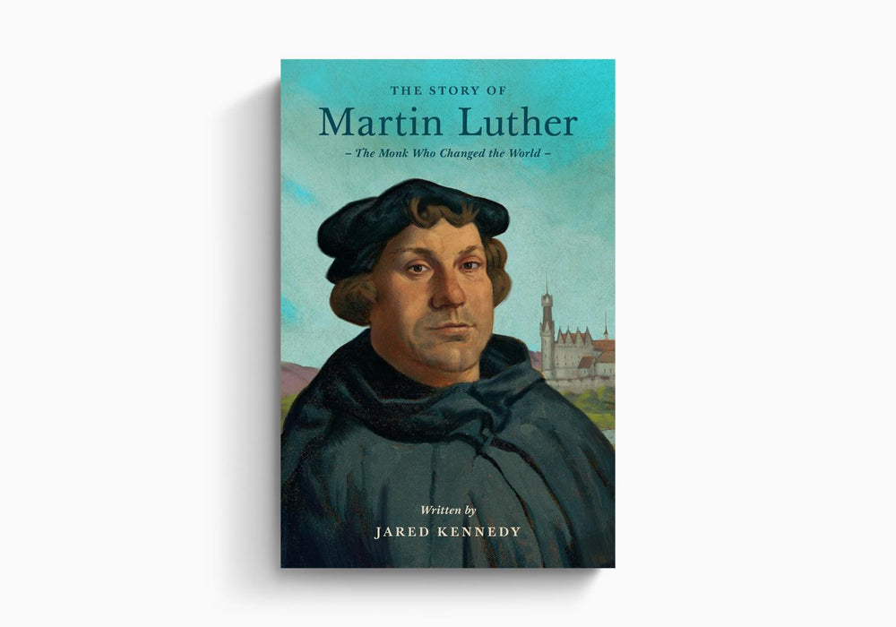 The Story of Martin Luther: The Monk Who Changed the World (Lives of Faith and Grace)