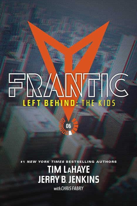 Frantic (Left Behind Kids #6)  - Tim LaHaye, Jerry B Jenkins