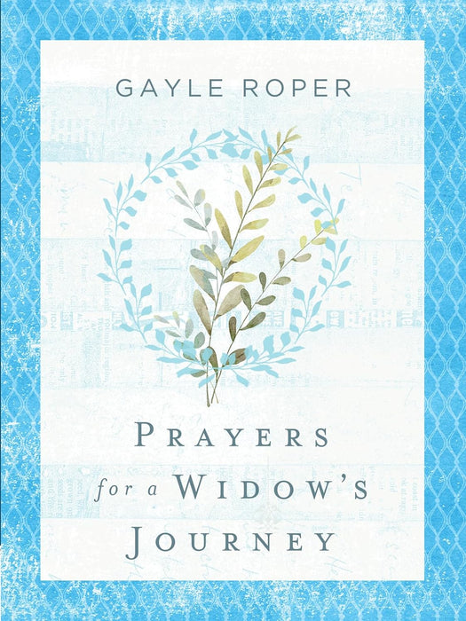 Prayers for a Widow's Journey by Gayle Roper