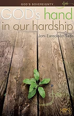 PAMPHLET: JONI God's Hand in Hardship - Joni Eareckson Tada - Morning Star Christian Bookstores