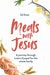 MEALS WITH JESUS - ED DREW - Morning Star Christian Bookstores