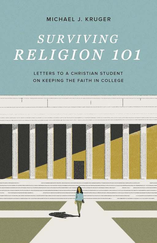 SURVIVING RELIGION 101 - MICHAEL J KRUGER - Morning Star Christian Bookstores