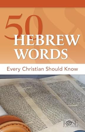 50 Hebrew Words Every Christian Should Know