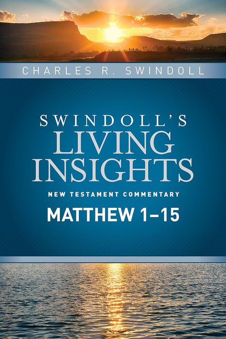 Insights on Matthew, 1-15 - Charles R. Swindoll