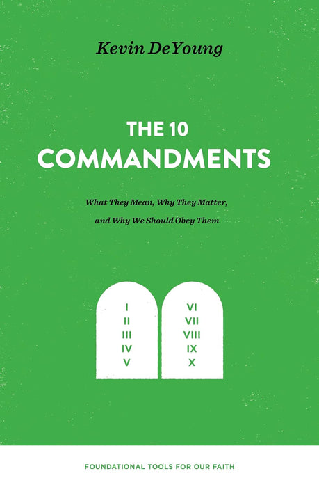 The 10 Commandments - DeYoung