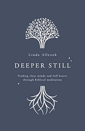 Deeper Still, Linda Allcock - Morning Star Christian Bookstores