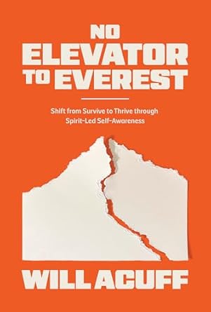 No Elevator to Everest by Will Acuff - Morning Star Christian Bookstores