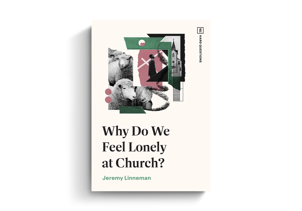 Why Do We Feel Lonely at Church? by Jeremy Linneman