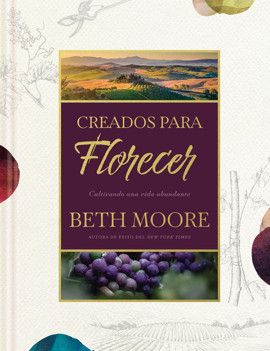 Creados para florecer HC - Beth Moore