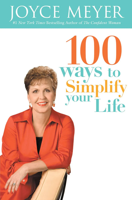100 WAYS TO SIMPLIFY YOUR LIFE HC