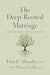 The Deep-Rooted Marriage by Dan Allender, PhD & Steve Call, PhD - Morning Star Christian Bookstores